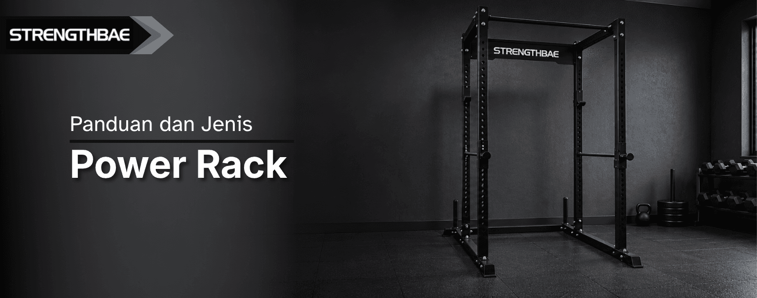 Apa Itu Power Rack: Berbagai Bentuk dan Jenisnya