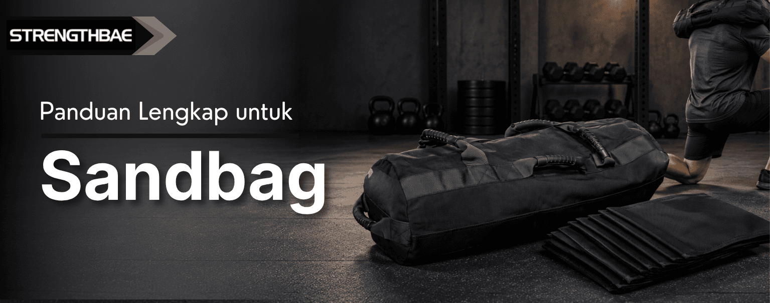 Apa Itu Sandbag: Spesifikasi & Panduan Latihan Terbaik 