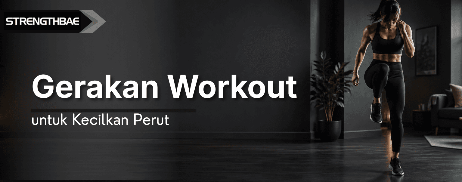 10 Gerakan Workout untuk Mengecilkan Perut