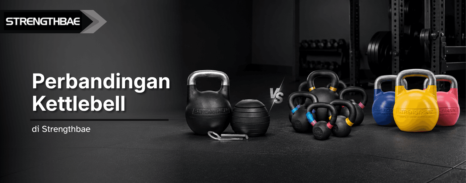 Perbedaan Classic, Competition, dan Adjustable Kettlebell Strengthbae